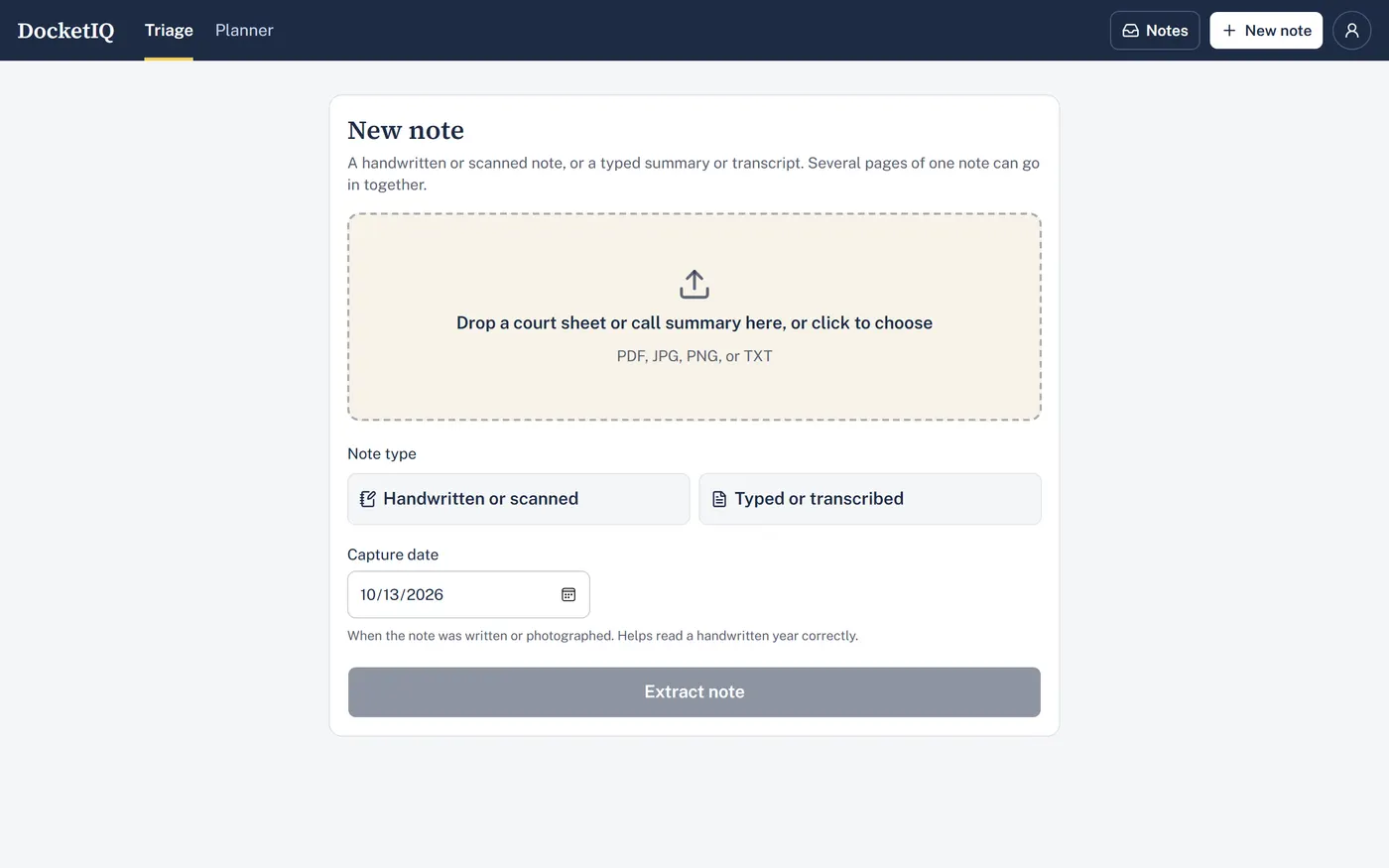 DocketIQ's New note screen: drop a court sheet or call summary, choose handwritten or typed, and Extract note.